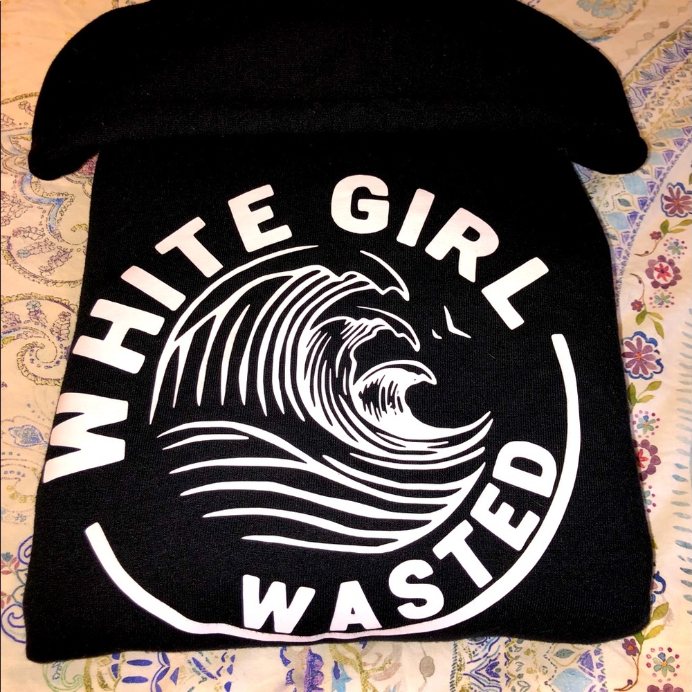 🌊New without tags!! White girl wasted Hoodie🌊